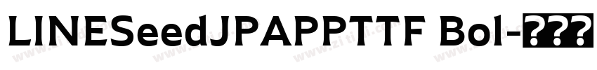 LINESeedJPAPPTTF Bol字体转换